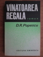 D. R. Popescu - Vanatoarea regala 