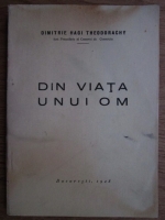Dimitrie Hagi Theodorachy - Din viata unui om  (1928)