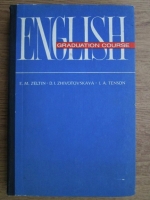 E. M. Zeltin, D. I. Zhivotovskaya, I. A. Tenson - English. Graduation course
