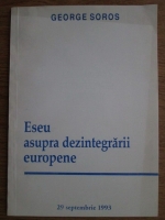 George Soros - Eseu asupra dezintegrarii europene