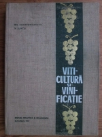 Gh. Constantinescu, V. Juncu - Viticultura si vinificatie
