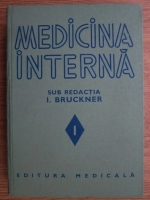 I. Bruckner - Medicina interna (volumul 1)