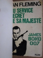 Ian Fleming - James Bond 007. Au service secret de sa Majeste