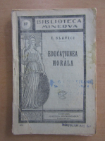Ioan Slavici - Educatiunea morala (1909)