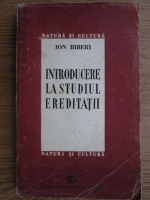 Ion Biberi - Introducere la studiul ereditatii