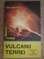 Anticariat: Ion Manta - Vulcanii Terrei