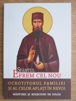 Anticariat: L. S. Desartovici - Sfantul Efrem cel nou. Ocrotitorul familiei si al celor aflati in nevoi. Marturii si rugaciuni de folos