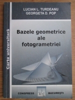 Lucian L. Turdeanu - Bazele geometrice ale fotogrametriei