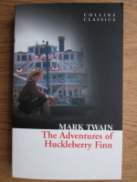 Anticariat: Mark Twain - The Adventures of Huckleberry Finn 