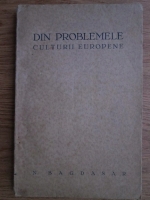 N. Bagdasar - Din problemele culturii europene (1931)