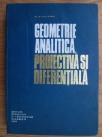 N. Mihaileanu - Geometrie analitica, proiectiva si diferentiala
