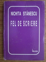 Nichita Stanescu - Fel de scriere