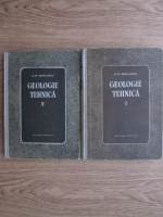 Nicolae St. Mihailescu - Geologia tehnica (2 volume)