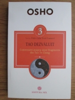 Osho - Tao dezvaluit. Comentarii asupra unor fragmente din Tao Te Ching
