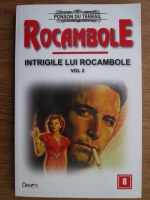 Ponson du Terrail - Rocambole. Intrigile lui Rocambole (volumul 2)