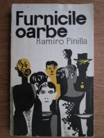 Anticariat: Ramiro Pinilla - Furnicile oarbe
