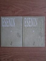 Anticariat: Serghei Esenin - Esenin. Opera poetica (2 volume)