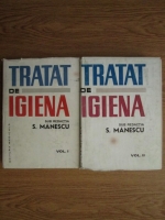 Sergiu Manescu - Tratat de igiena ( 2 volume)