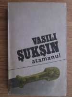 Anticariat: Vasilii Suksin - Atamanul