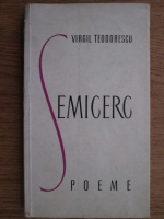 Virgil Teodorescu - Semicerc. Poeme